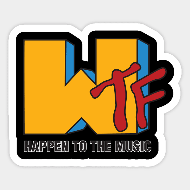 WTF Happen to the music Sticker by DavidLoblaw